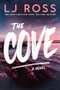 The Cove (A Novel) - 9781464278693 by LJ Ross, 9781464278693