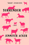 Surrender - 9781953002716 by Jennifer Acker