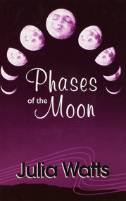 Phases of the Moon - 9781931513920 - 9781931513920 by Julia Watts, 9781931513920