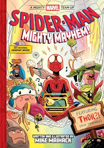 Spider-Man: Mighty Mayhem! (A Mighty Marvel Team-Up) (An Original Graphic Novel) by Mike Maihack, 9781419785436