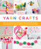 Handmade Happiness Yarn Crafts by Sarah Freeman, 9780764370656