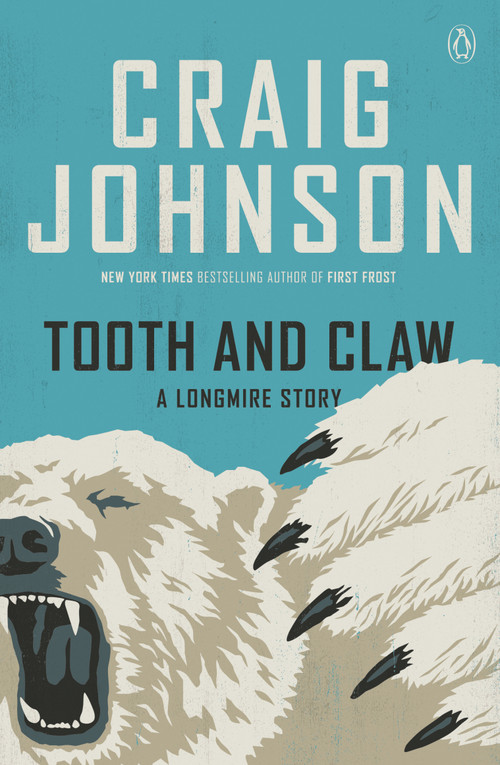 Tooth and Claw (A Longmire Story) - 9780593834183 by Craig Johnson, 9780593834183