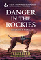 Danger in the Rockies - 9781335957757 by Terri Reed, 9781335957757