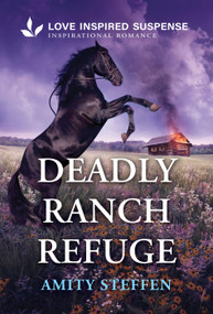 Deadly Ranch Refuge - 9781335957788 by Amity Steffen, 9781335957788