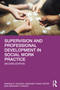 Supervision and Professional Development in Social Work Practice by Amanda M. Nickson, Margaret Anne Carter, Abraham Francis, 9781041105237