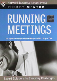 Running Meetings (Expert Solutions to Everyday Challenges) by Harvard Business Review, 9781422101858