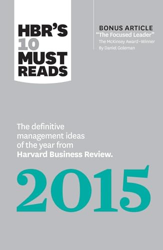 HBR's 10 Must Reads 2015 by Harvard Business Review, Daniel Goleman, W. Chan Kim, Renée A. Mauborgne, Clayton M. Christensen, 9781633694644