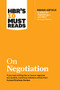 HBR's 10 Must Reads on Negotiation (with bonus article "15 Rules for Negotiating a Job Offer" by Deepak Malhotra) - 9781633697751 by Harvard Business Review, Daniel Kahneman, Deepak Malhotra, Erin Meyer, Max H. Bazerman, 9781633697751
