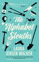 The Alphabet Sleuths by Laura Jensen Walker, 9781448317295