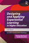 Designing and Applying Experiential Learning in Higher Education by Colin Beard, 9781916925694