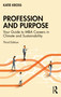 Profession and Purpose (Your Guide to MBA Careers in Climate and Sustainability) by Katie Kross, 9781041020189