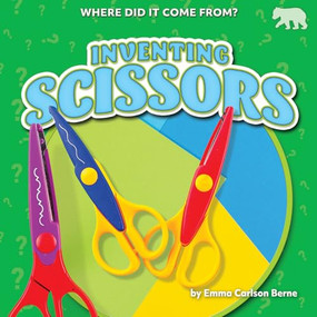 Inventing Scissors by Emma Carlson Berne, 9798895775899