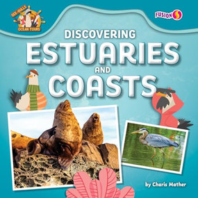 Discovering Estuaries and Coasts by Charis Mather, 9798895778104