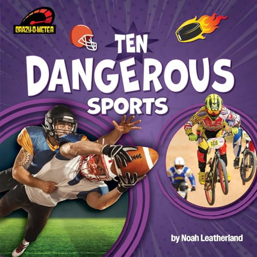 Ten Dangerous Sports by Noah Leatherland, 9798895776056