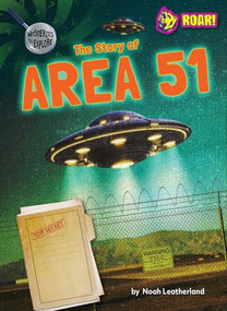 The Story of Area 51 by Noah Leatherland, 9798895778401