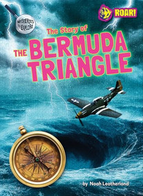 The Story of the Bermuda Triangle by Noah Leatherland, 9798895778418
