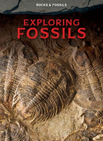 Exploring Fossils by Claudia Martin, 9798895777459