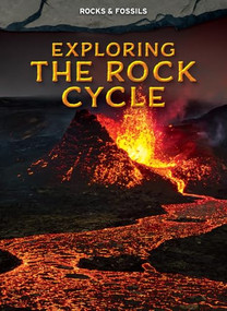 Exploring the Rock Cycle - 9798895777466 by Claudia Martin, 9798895777466