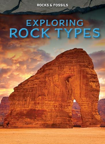Exploring Rock Types by Claudia Martin, 9798895777473