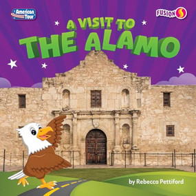 A Visit to the Alamo - 9798895777725 by Rebecca Pettiford, 9798895777725