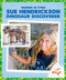 Sue Hendrickson (Dinosaur Discoverer) - 9798896623830 by Clara MacCarald, 9798896623830