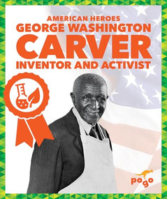 George Washington Carver (Inventor and Activist) - 9798896623595 by Katie Chanez, 9798896623595