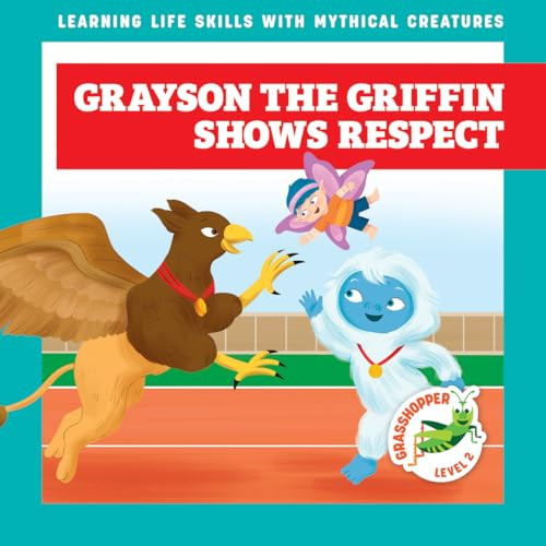 Grayson the Griffin Shows Respect - 9798896623144 by Tracy J. Hora, Liliana Pérez