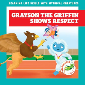 Grayson the Griffin Shows Respect - 9798896623144 by Tracy J. Hora, Liliana Pérez, 9798896623144