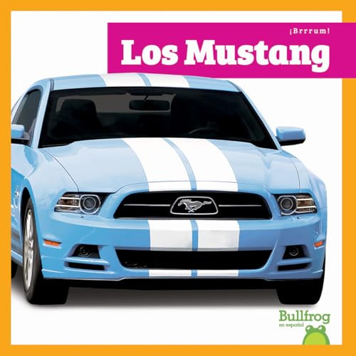 Los Mustang (Spanish Edition) by Mari Schuh, 9798896624158