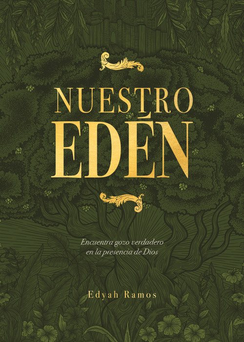 Nuestro Edén (Encuentra gozo verdadero en la presencia de Dios) (Spanish Edition) - 9798384541646 by Edyah Ramos, 9798384541646
