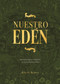 Nuestro Edén (Encuentra gozo verdadero en la presencia de Dios) (Spanish Edition) - 9798384541646 by Edyah Ramos, 9798384541646