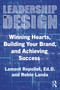 Leadership by Design (Winning Hearts, Building Your Brand, and Achieving Success) by Lamont Repollet, Robin Landa, 9781032882215