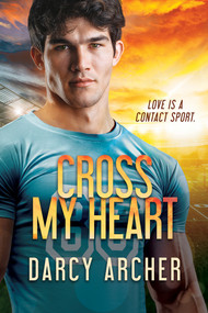 Cross My Heart by Darcy Archer, 9781641087513