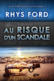Au risque d'un scandale (French Edition) by Rhys Ford, Charlotte Blake, 9781641088350