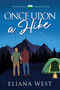 Once Upon a Hike by Eliana West, 9781641088411