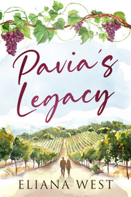 Pavia's Legacy by Eliana West, 9781963011135