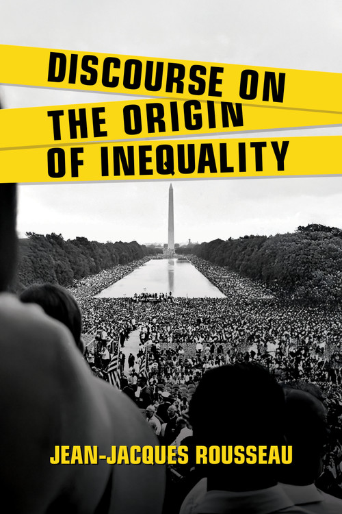 Discourse on The Origin of Inequality by Jean-Jacques Rousseau, 9781722504847
