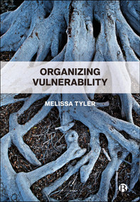 Organizing Vulnerability by Melissa Tyler, 9781529238969