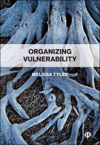 Organizing Vulnerability by Melissa Tyler, 9781529238969
