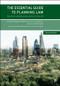The Essential Guide to Planning Law (Second Edition) (Decision-making and Practice in the UK) by Adam Sheppard, Heather Ritchie, Kirsty Macari, Charlotte Morphet, Janice Morphet, Nick Smith, Nick Croft, Robin Drake, 9781447373971