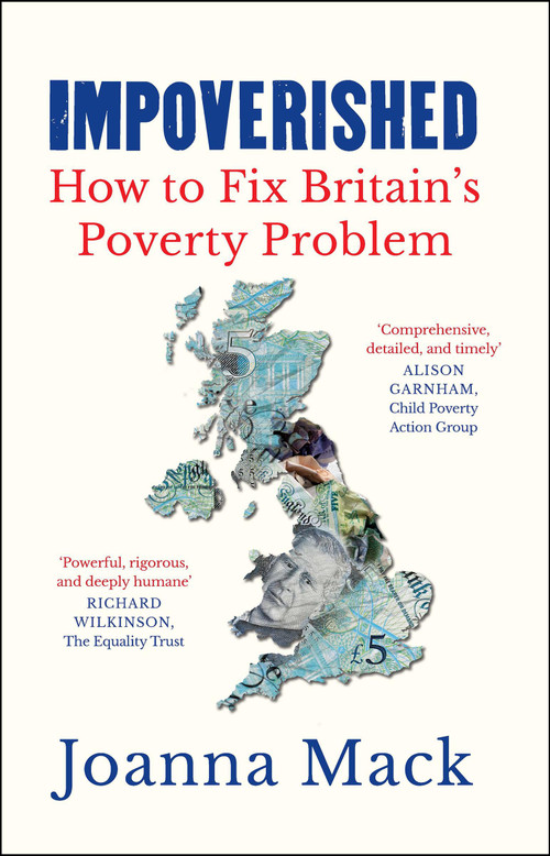 Impoverished (How to fix Britain's poverty problem) by Joanna Mack, 9781447376064