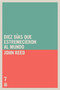 Diez días que estremecieron al mundo (Spanish Edition) by John Reed, 9781925019353