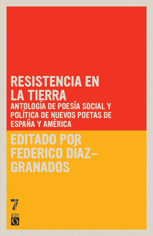 Resistencia en la tierra (Antología de poesía social y política de nuevos poetas de España y América) (Spanish Edition) by Federico Díaz-Granados, 9781925019568