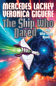 The Ship Who Dared by Mercedes Lackey, Veronica Giguere, 9781668073223