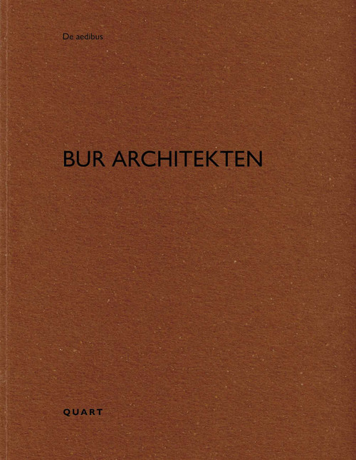 BUR Architekten by Heinz Wirz, 9783037613498