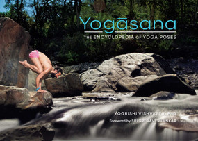 Yogasana (The Encyclopedia of Yoga Poses) - 9798887622002 by Yogrishi Vishvketu, Sri Sri Ravi Shankar