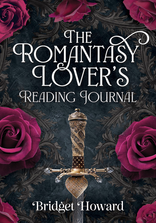 The Romantasy Lover's Reading Journal by Bridget Howard, 9781964487564