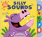 Silly Sounds (Pull the tabs to hear lots of hilarious sounds!) by Priddy Books, Natalia Boileau, 9781684496433