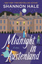 Midnight in Austenland (Updated Edition) by Shannon Hale, 9781639738991