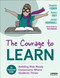 The Courage to Learn (Building Risk-Ready Classrooms Where Students Thrive) by Douglas Fisher, Nancy Frey, James Marshall, Taryl Hansen, 9798348810382
